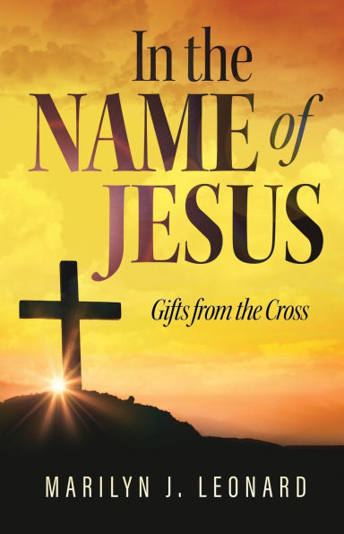 the Name of Jesus: Gifts from Cross