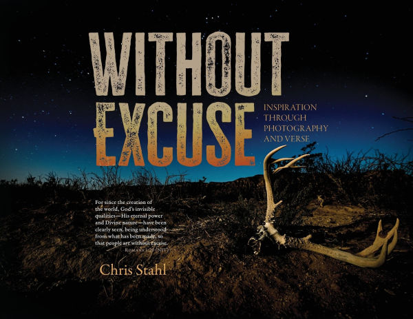 Without Excuse: Inspiration Through Photography and Verse