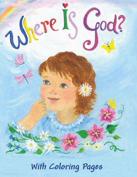 Where Is God?: With Coloring Pages