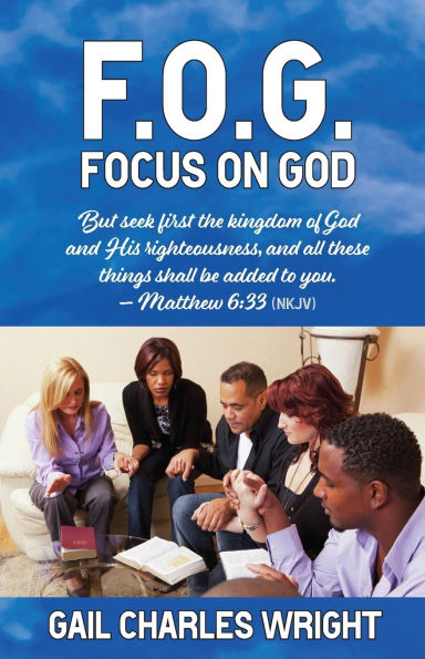 F.O.G.: Focus On God