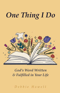Free ebooks for ipod touch to download One Thing I Do: God's Word Written & Fulfilled in Your Life RTF ePub DJVU (English literature)