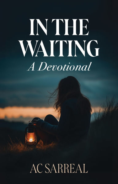 The Waiting: A Devotional