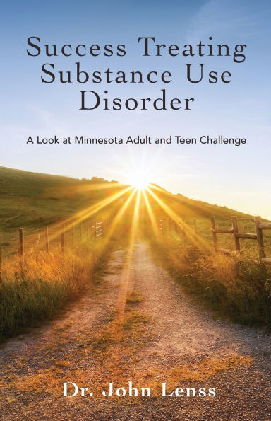Success Treating Substance Use Disorder: A Look at Minnesota Adult and Teen Challenge