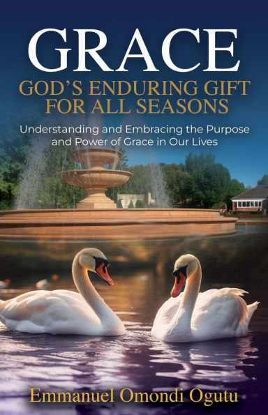 Grace: God's Enduring Gift for All Seasons