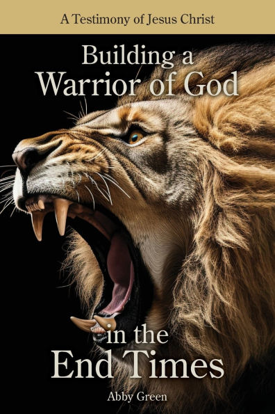 Building a Warrior of God the End Times
