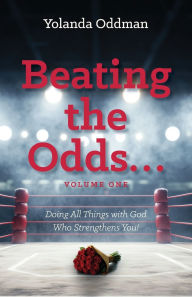 Free jar ebooks for mobile download Beating the Odds... Doing All Things with God Who Strengthens You!