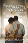 The Construction of a Covenant (Marriage)
