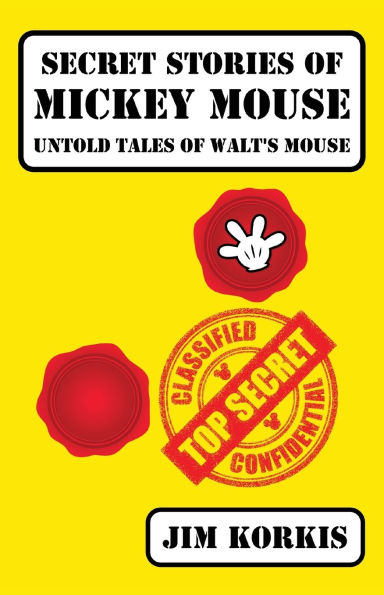 Secret Stories of Mickey Mouse: Untold Tales Walt's Mouse