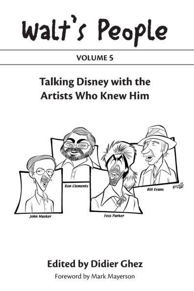 Walt's People: Volume 5: Talking Disney with the Artists Who Knew Him