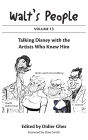Walt's People: Volume 13: Talking Disney with the Artists Who Knew Him