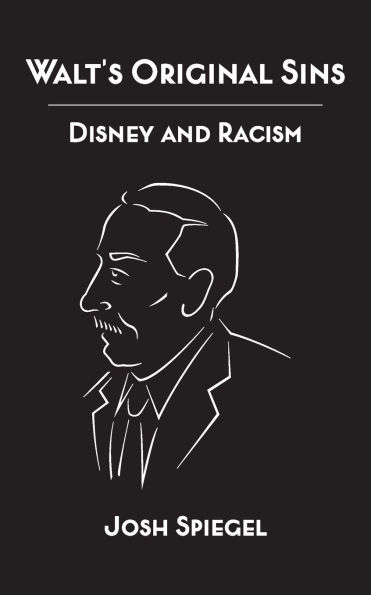 Walt's Original Sins: Disney and Racism