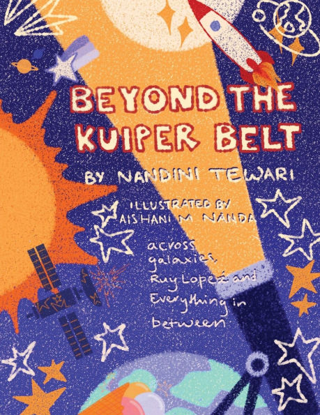 Beyond the Kuiper Belt: Across Galaxies, Ruy Lopez, and Everything Between