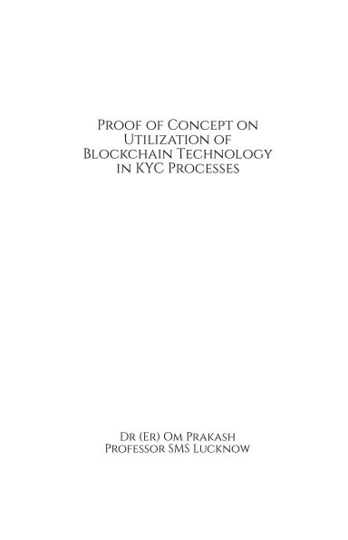 Proof of Concept on Utilization Blockchain Technology KYC Processes