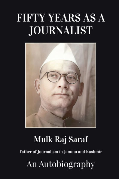 Fifty Years as a Journalist: An Autobiography