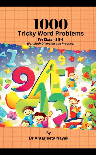 1000 Tricky Word Problems: For Class- 3 & 4 (For Math Olympiad and Practice)