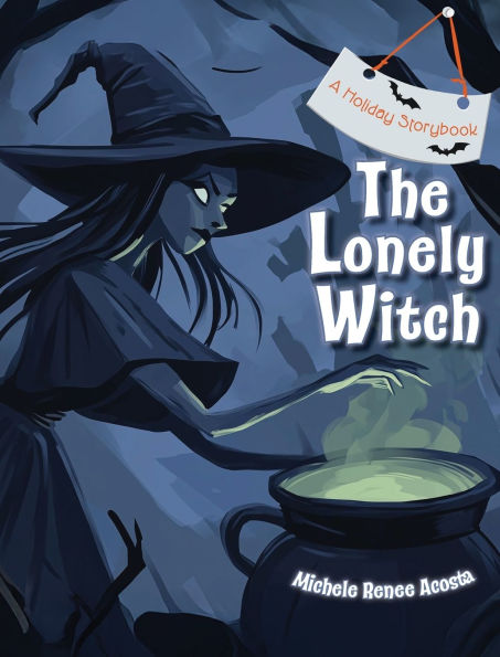 The Lonely Witch: A Slightly Spooky Halloween Story About Belonging & Friendship