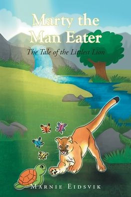 Marty the Man Eater: Tale of Littlest Lion