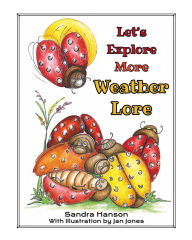 Title: Let's Explore MORE Weather Lore, Author: Sandra Hanson