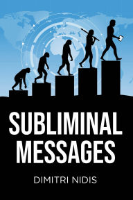 Title: Subliminal Messages, Author: Dimitri Nidis