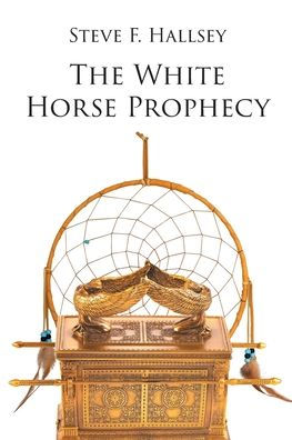 The White Horse Prophecy
