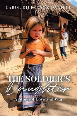 The Soldier's Daughter: A Story of Love and War