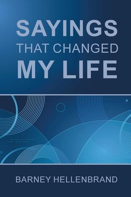 Sayings That Changed My Life