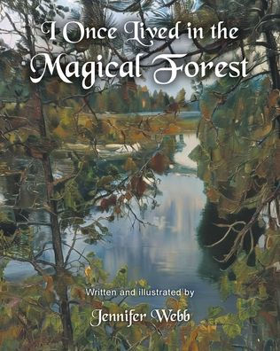 I Once Lived the Magical Forest