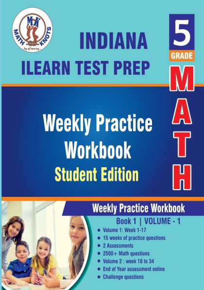 Indiana State (ILEARN) Test Prep, 5th Grade MATH Student Edition,Volume 1