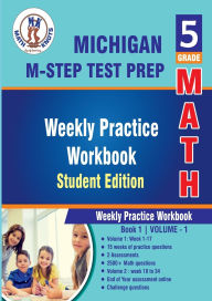 Title: Michigan State (M-STEP)Test Prep, 5th Grade MATH Student Edition,Volume 1, Author: Gowri Vemuri