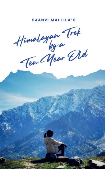 Himalayan Trek by a Ten Year Old