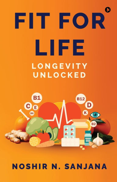 Longevity Unlocked: Fit for Life