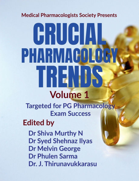 Crucial Pharmacology Trends (Volume 1): Targeted for PG Exam Success