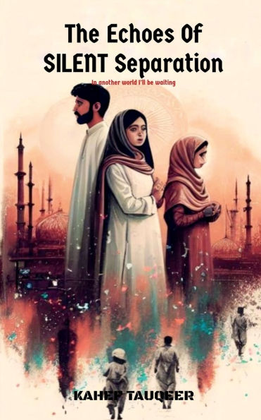 The Echoes Of Silent Separation: another world i'll be waiting