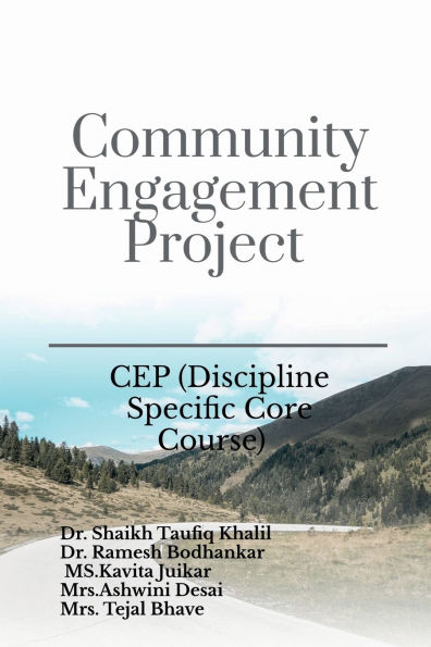 Community Engagement Project: CEP (Discipline Specific Core Course)