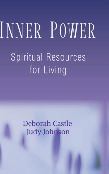 Inner Power: Spiritual Resources for Living: Spiritual Resources for Living