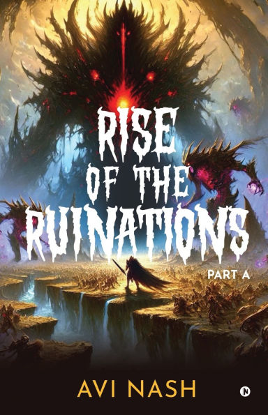 Rise of the Ruinations (Essence Guild Series) Part A