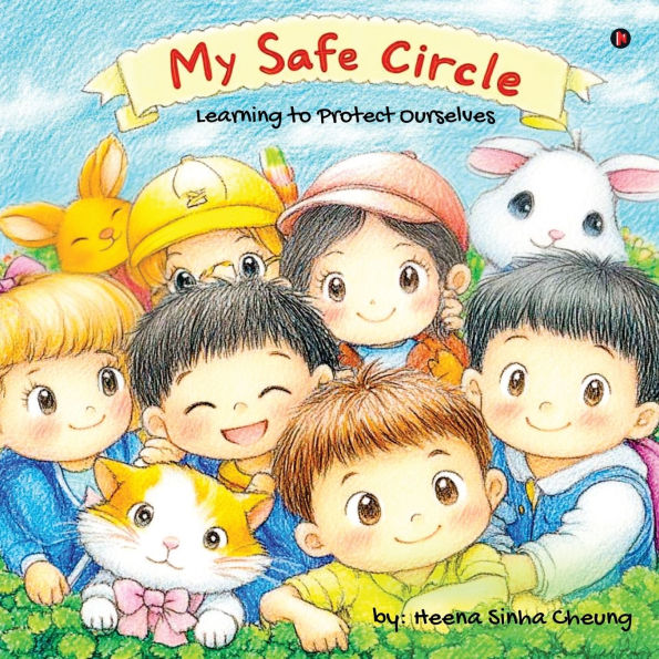 My Safe Circle: Learning to Protect Ourselves