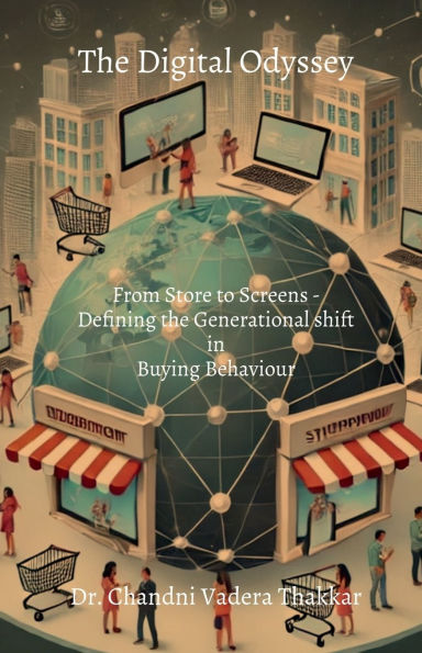 the Digital Odyssey: From Storefronts to Screen - Defining Generational Shift Buying Behaviour
