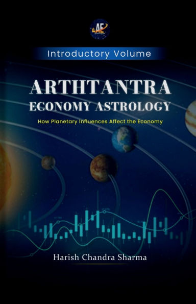 Arthtantra economy Astrology: How Planetary Influences affect The