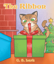 Title: The Ribbon: Book 1, Author: C. S. Lark