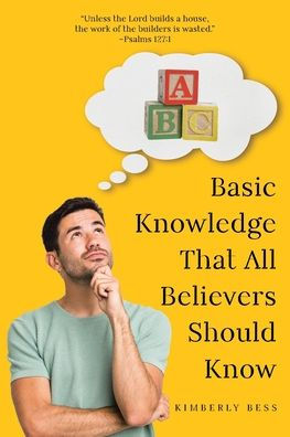 Basic Knowledge That All Believers Should Know