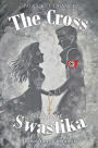 The Cross and the Swastika: (Love Your Enemies)