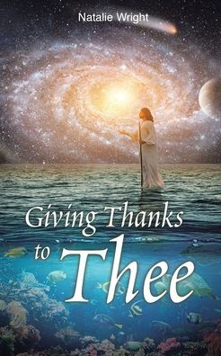 Giving Thanks to Thee