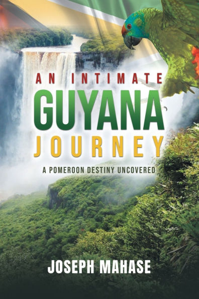 An Intimate Guyana Journey: A Pomeroon Destiny Uncovered