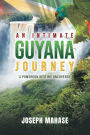 An Intimate Guyana Journey: A Pomeroon Destiny Uncovered