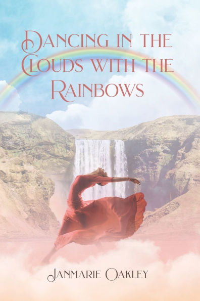 Dancing the Clouds with Rainbows
