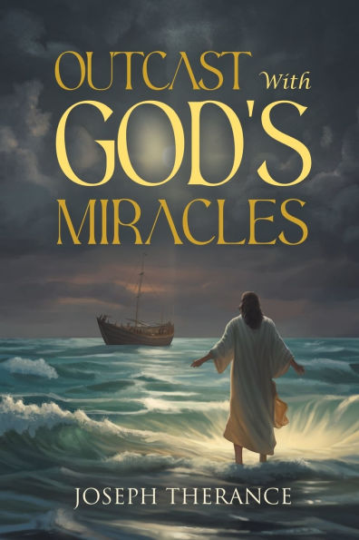 Outcast With God's Miracles