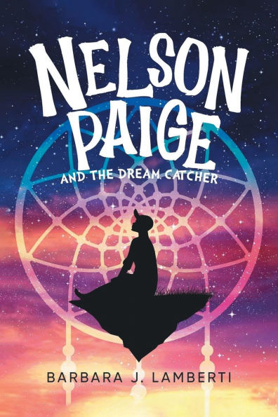 Nelson Paige and the Dream Catcher
