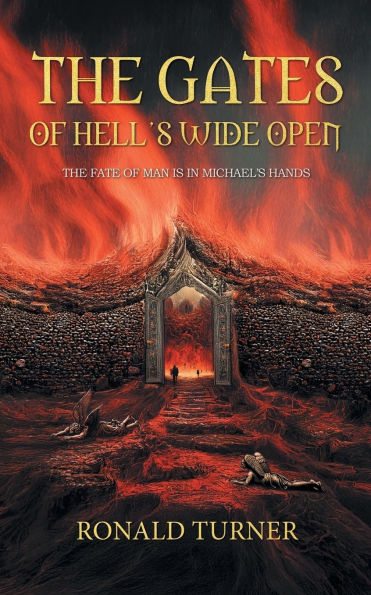 The Gates of Hell's Wide Open