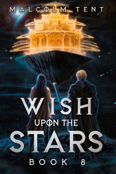Wish Upon the Stars 8: A Cultivation LitRPG Adventure